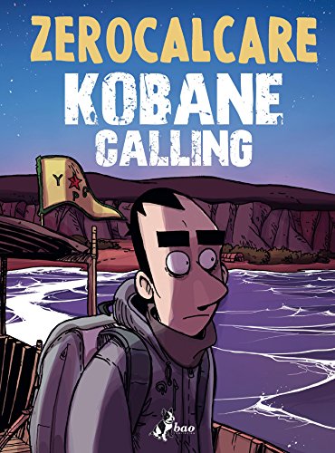 Kobane Calling - Livres & eBooks Amazon Italie à 2.99€