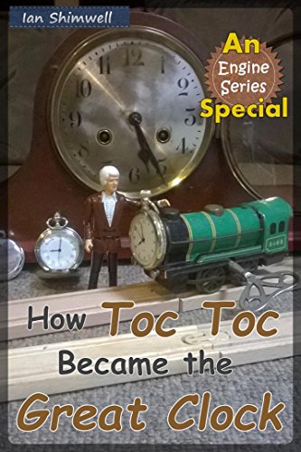 How Toc Toc Became the Great Clock: An Engine Series... - Livres & eBooks Amazon Royaume-Uni à 0.99€