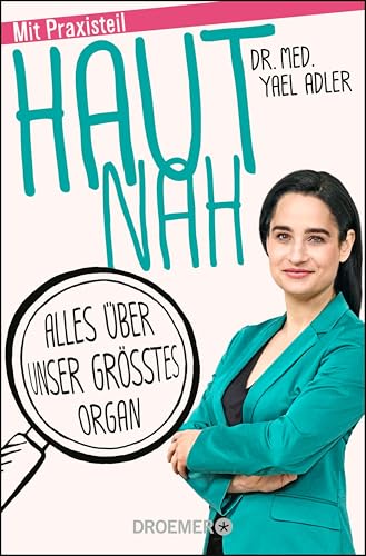 Haut nah: Alles über unser größtes Organ. Neu mit... - Santé & Bien-être Amazon Allemagne à 4.99€