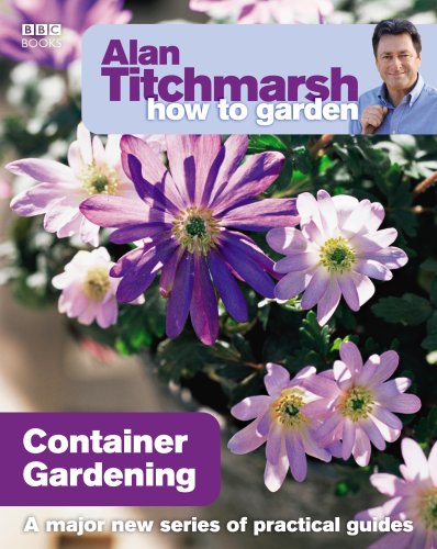 Alan Titchmarsh How to Garden: Container Gardening - Jardin & Extérieur Amazon Royaume-Uni à 0.99€