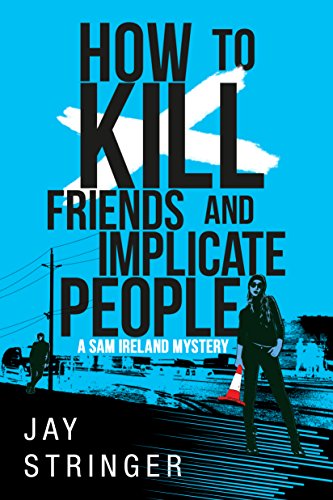 How To Kill Friends And Implicate People (A Sam Ireland... - Pet Supplies Amazon UK à 0.99€