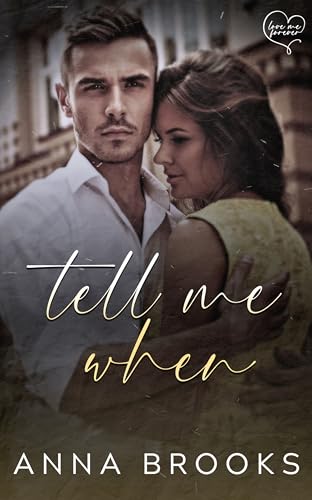 Tell Me When (Love Me Forever Book 4) en promo sur Amazon