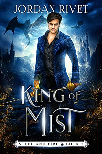 King of Mist (Steel and Fire Book 2) - Amazon Royaume-Uni à 0.99€