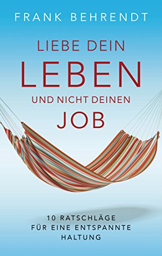 Liebe dein Leben und nicht deinen Job.: 10 Ratschläge für... - Maison & Cuisine en promo à 2.91€