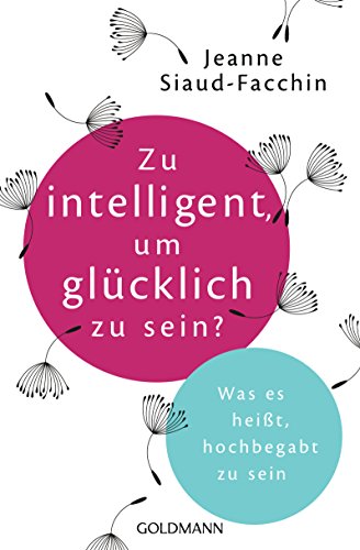 Zu intelligent, um glücklich zu sein?: Was es heißt... - Vente Flash Amazon -69%