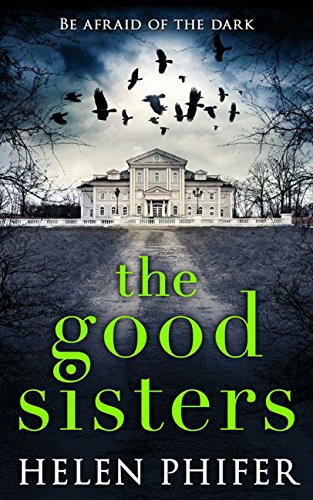 The Good Sisters: The perfect scary read to curl up with... - Livres & eBooks Amazon Royaume-Uni à 0.99€