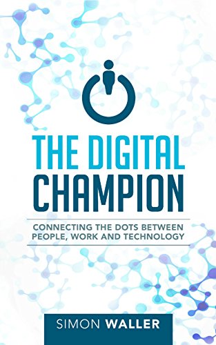 The Digital Champion: Connecting the Dots Between People... - Livres & eBooks Amazon Royaume-Uni à 0.99€