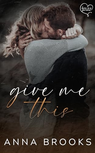 Give Me This (Love Me Forever Book 6) en promo sur Amazon