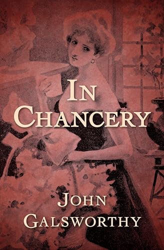 In Chancery (The Forsyte Saga Book 2) - Amazon Royaume-Uni à 0.99€