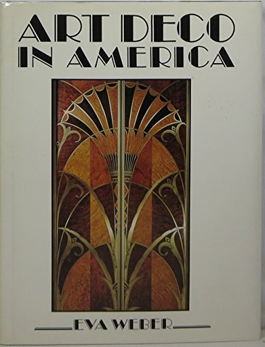Art Deco in America by Eve Weber (1988-03-30) - Musique & Instruments en promo à 58.94€
