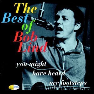 The Best of Bob Lind: You Might Have Heard My Footsteps by... - Musique & Instruments Amazon Royaume-Uni à 72.80€