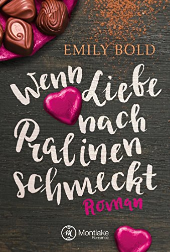 Wenn Liebe nach Pralinen schmeckt (Wenn Liebe ...) - Bon plan à 0.99€