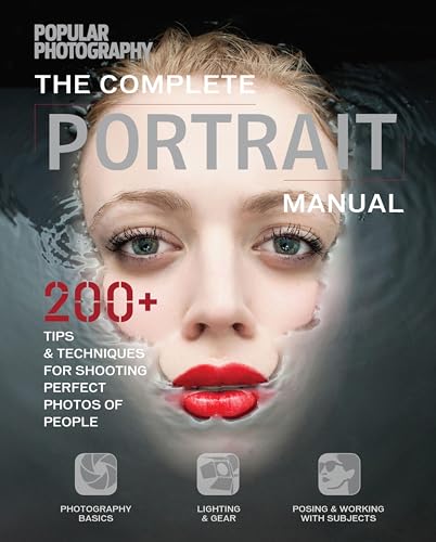 The Complete Portrait Manual: 200+ Tips & Techniques for... - Bon plan à 1.99€