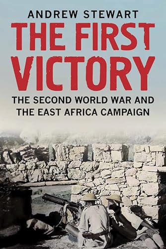 The First Victory: The Second World War and the East Africa... - Livres & eBooks Amazon Royaume-Uni à 1.99€