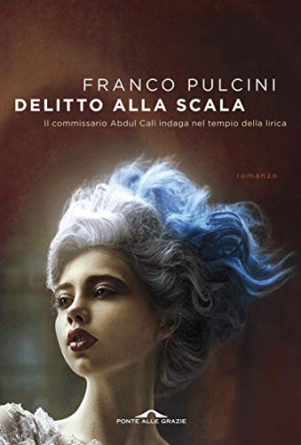 Delitto alla Scala: Il commissario Abdul Calì indaga nel... - Maison & Cuisine Amazon Espagne à 2.99€