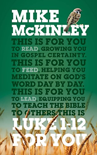 Luke 1-12 For You: For reading, for feeding, for leading... - Livres & eBooks Amazon Royaume-Uni à 2.19€
