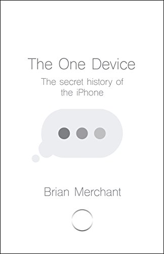 The One Device: The Secret History of the iPhone (English... - Amazon Espagne à 4.07€