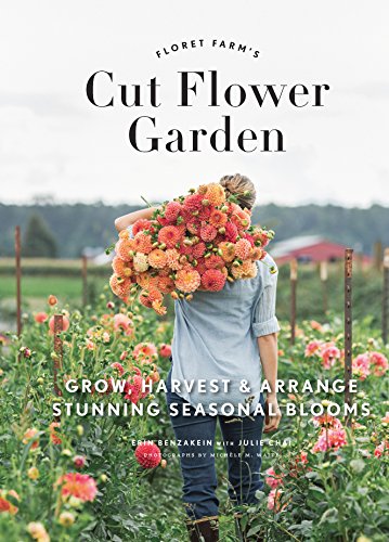 Floret Farm's Cut Flower Garden: Grow, Harvest, and Arrange... - Amazon Royaume-Uni à 2.99€