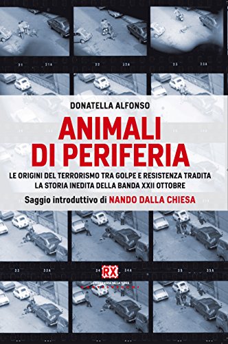 Animali di periferia: Le origini del terrorismo tra Golpe e... - Réduction -75% à 1.99€