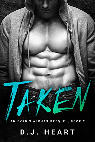 Taken: An Evan's Alphas Prequel - Bon plan à 0.99€