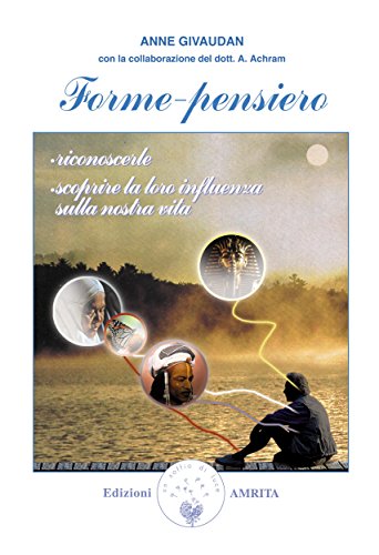 Forme-pensiero: Riconoscerle, scoprire la loro influenza... - Livres & eBooks Amazon Allemagne à 2.40€