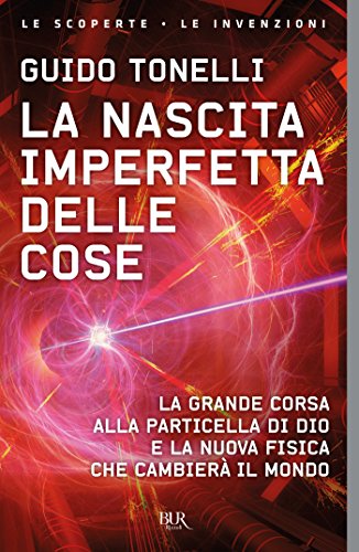 La nascita imperfetta delle cose: La grande corsa alla... - Livres & eBooks Amazon Italie à 3.99€