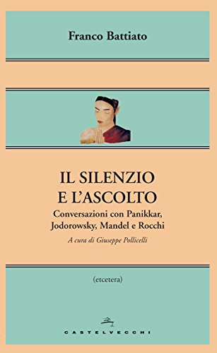 Il silenzio e l'ascolto: Conversazioni con Panikkar... - Maison & Cuisine Amazon Allemagne à 0.99€