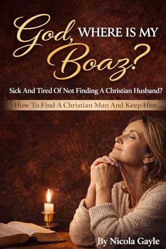 God Where Is My Boaz : Sick And Tired Of Not Finding A... - High-Tech & Électronique Amazon Royaume-Uni à 2.19€
