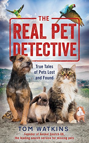 The Real Pet Detective: True Tales of Pets Lost and Found - Amazon Royaume-Uni à 0.99€