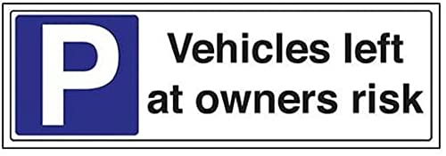 V Safety Vehicles Left At Owners Risk Parking Sign - 450mm... - Maison & Cuisine Amazon Royaume-Uni à 6.24€