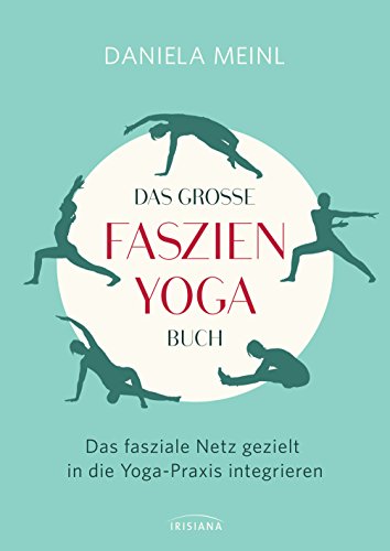 Das große Faszien-Yoga Buch: Das fasziale Netz gezielt in... - Sports & Fitness Amazon Espagne à 6.87€