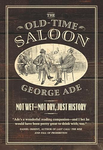 The Old-Time Saloon: Not Wet - Not Dry, Just History - Livres & eBooks Amazon Royaume-Uni à 1.99€