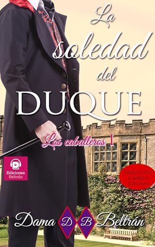 La soledad del Duque: Dos dramáticos destinos unidos para... - High-Tech & Électronique Amazon Espagne à 1.42€