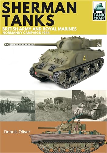 Sherman Tanks of the British Army and Royal Marines:... - Animalerie Amazon Royaume-Uni à 0.99€