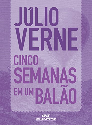 Cinco semanas em um balão: Texto adaptado (Coleção Júlio... - Livres & eBooks Amazon Espagne à 1.55€