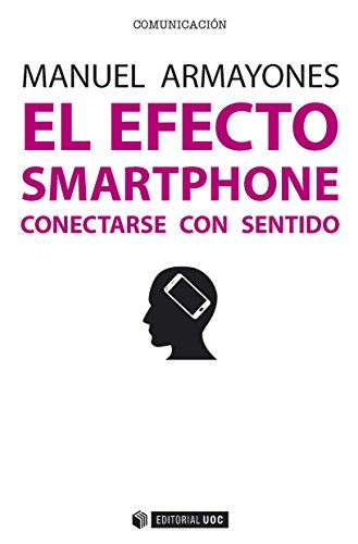 El efecto smartphone. Conectarse con sentido (Manuales)... - High-Tech & Électronique Amazon Italie à 4.19€