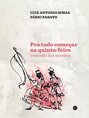 Pra tudo começar na quinta-feira: O enredo dos enredos... - Livres & eBooks Amazon Italie à 0.99€