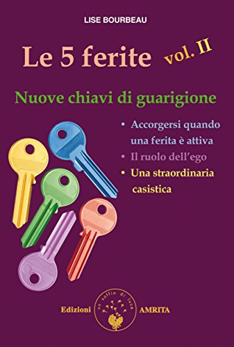 Le 5 ferite - vol. II: Nuove chiavi di guarigione (Italian... - Amazon Allemagne à 2.55€