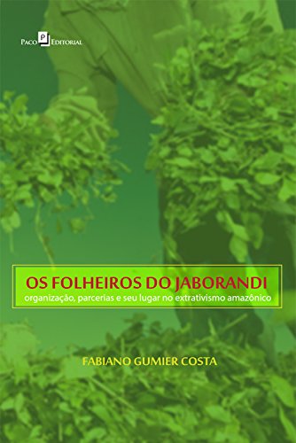 Os folheiros do jaborandi: Organização, parcerias e seu... - Bricolage & Outils en promo à 1.99€