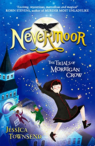 Nevermoor: The Trials of Morrigan Crow Book 1 - Livres & eBooks en promo à 0.99€