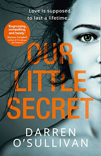 Our Little Secret: A dark and gripping psychological crime... - Nouvelle promo Amazon à 0.99€