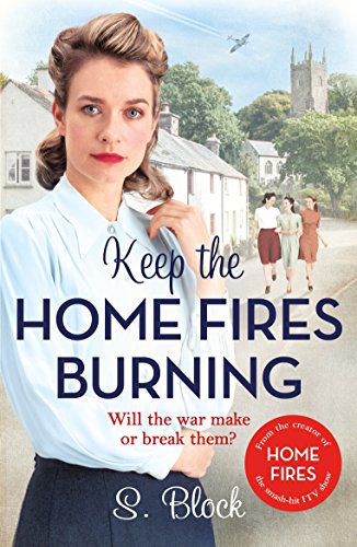 Keep the Home Fires Burning: The first book in the... - Amazon Espagne à 1.14€