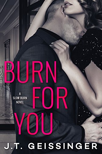 Burn for You (Slow Burn Book 1) en promo sur Amazon