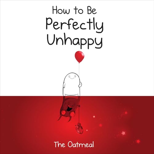 How to Be Perfectly Unhappy - Livres & eBooks en promo à 0.99€