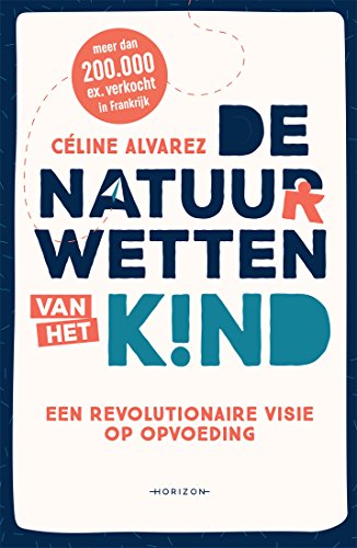 De natuurwetten van het kind: Een revolutionaire visie op... - Bricolage & Outils Amazon Royaume-Uni à 2.59€