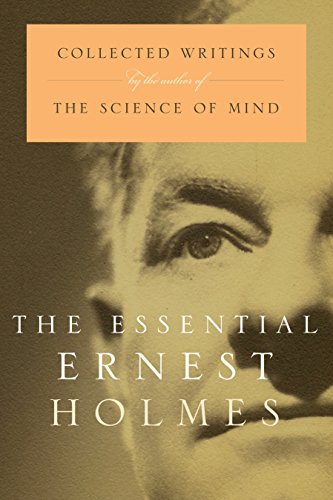 The Essential Ernest Holmes: Collected Writings by the... - Bricolage & Outils Amazon Royaume-Uni à 3.99€