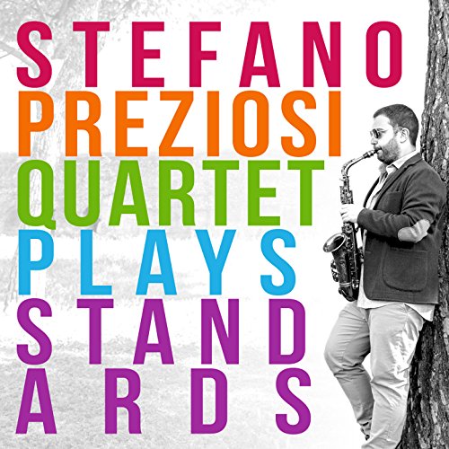 Stefano Preziosi Quartet Plays Standards en promo sur Amazon
