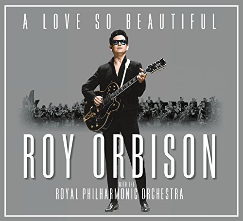 A Love So Beautiful: Roy Orbison & The Royal Philharmonic... - Musique & Instruments Amazon Italie à 4.50€