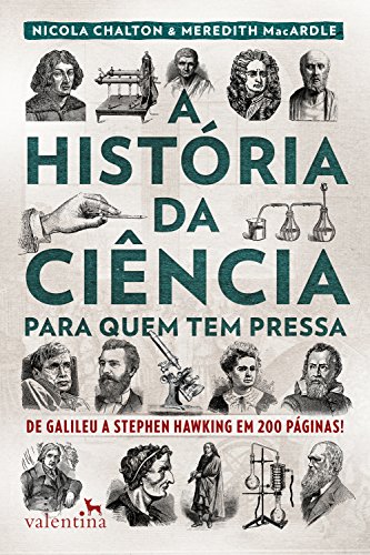 A história da ciência para quem tem pressa: De Galileu a... - Books & eBooks Amazon UK à 1.99€