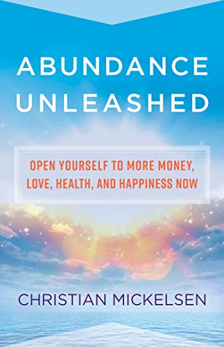 Abundance Unleashed: Open Yourself to More Money, Love... - Livres & eBooks en promo à 0.72€